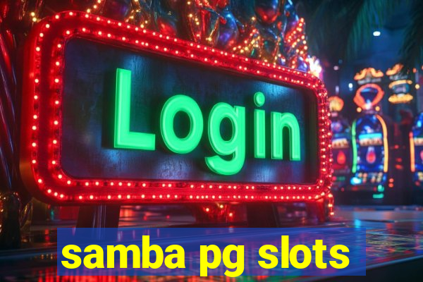 samba pg slots